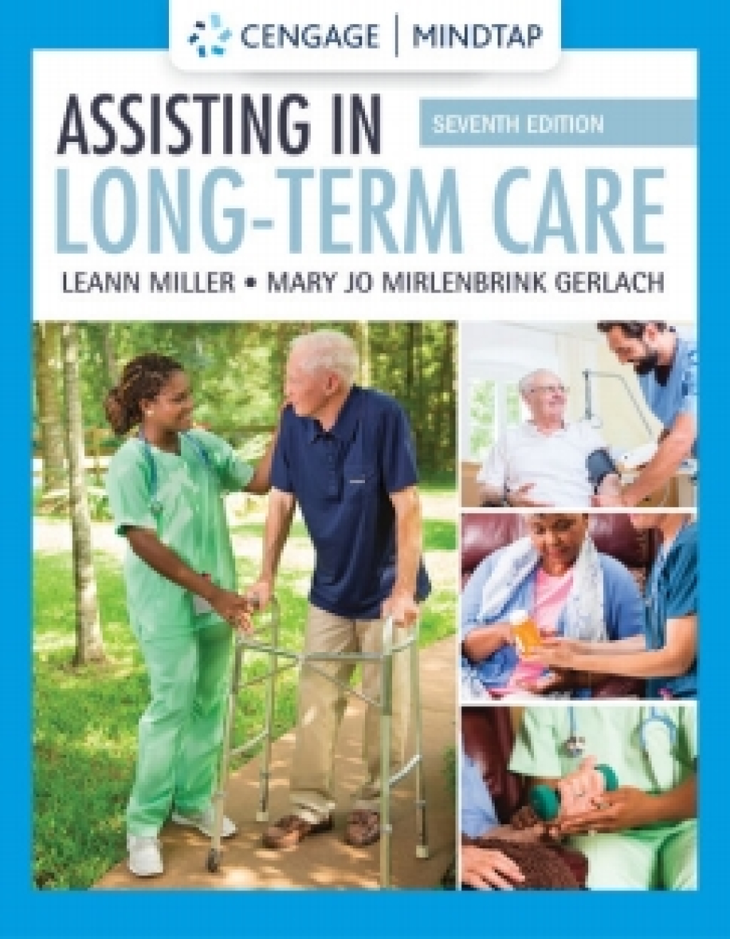 MindTap for Miller/Gerlach's Assisting in Long-Term Care, 7th Edition [Instant Access], 2 terms 7th Edition â€“ PDF/EPUB Version Downloadable